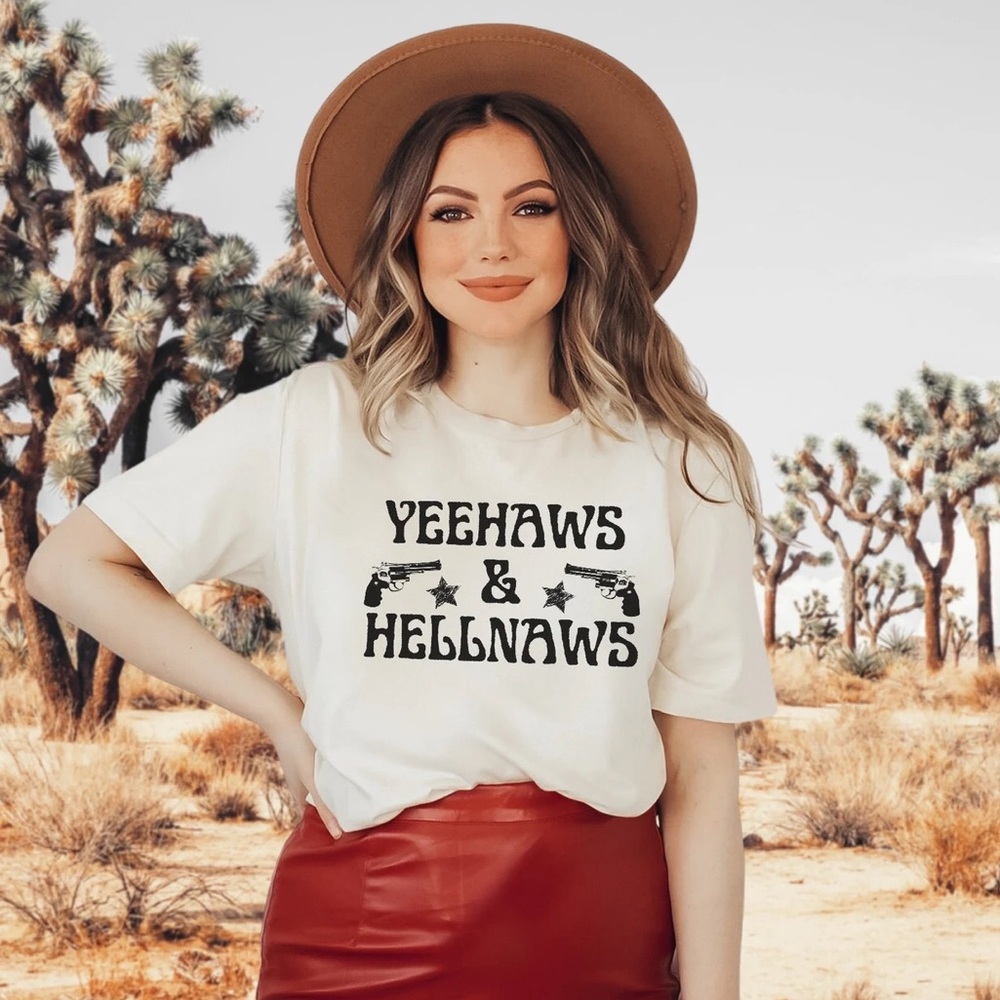 Handmade Yeehaws And Hellnaws Tee